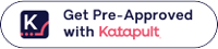 Get Pre-Approved with Katapult